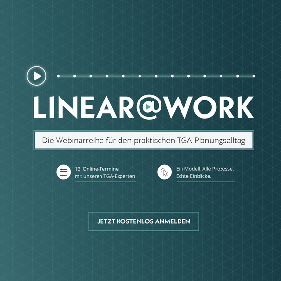 LINEAR@Work - Die Webinarreihe für den praktischen Planungsalltag